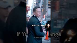 If You Can Change 🔥💯 Elon Musk Motivational Edit sigmarule motivation billionaire shortsfeed [upl. by Einnig376]