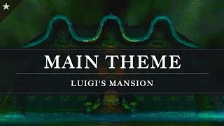 Luigis Mansion Main Theme Arrangement Revision [upl. by Aicilat]