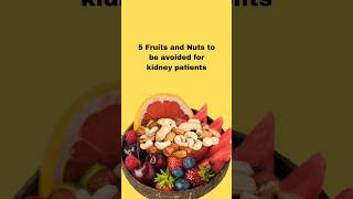 5 Fruits and Nut to be avoided for KIDNEY PATIENTS Beware of These Nuts and Fruitsshorts [upl. by Savil]