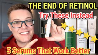 Its Over For Retinol  TOP 5 ANTI AGING SERUMS Better Than Retinol [upl. by Ignacius]