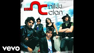 Nikki Clan  Niñas Mal Audio [upl. by Leeland381]