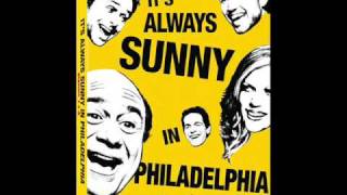 Its Always Sunny in Philadelphia Theme [upl. by Awuhsoj380]