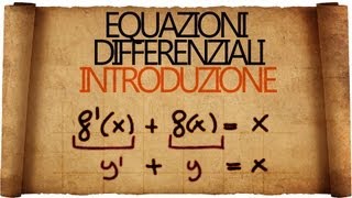 Equazioni Differenziali  Introduzione e primi esempi [upl. by Ulphiah]