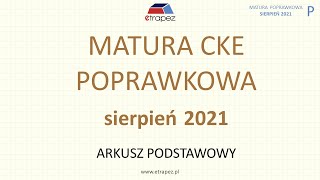 Matura poprawkowa sierpień 2021 matematyka  rozwiązania krok po kroku [upl. by Linsk978]