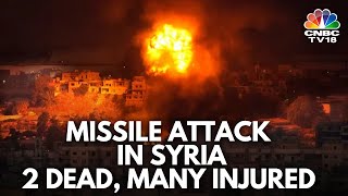 Missile Targeted Near Syrias HighEnd Mazzeh Hotel  N18G  CNBC TV18 [upl. by Ueih384]