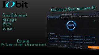 IObit  Advanced SystemCare 9  Free DeutschVollständiges Review [upl. by Gnauq]