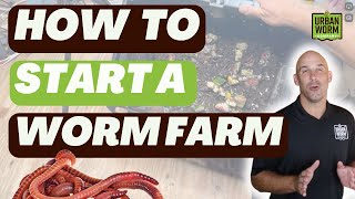 Start A Worm Farm The Right Way Step By Step Video Guide [upl. by Rosenfeld]