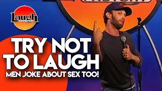 TRY NOT TO LAUGH  Men Joke About Sex Too  StandUp Comedy [upl. by Guthry921]