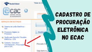 Como cadastrar procuração eletrônica pelo eCAC com certificado digital [upl. by Spalding]