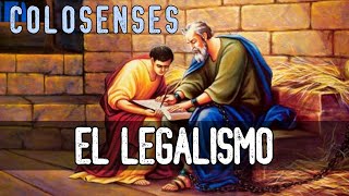 El Legalismo Colosenses 21623 [upl. by Abas141]