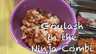 Making Goulash for the first time in the Ninja Combi [upl. by Ban]