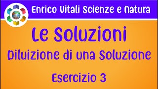 Le soluzioni Diluizioni delle soluzioni Soluzioni titolateEsercizio 3 [upl. by Repip]