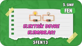 Elektrik Devre Elemanları 📗 tonguçCUP 4Sezon  5FEN13 2024 [upl. by Eniar875]