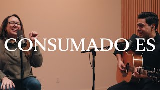 Consumado Es Video Acústico Oficial [upl. by Clellan]