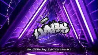 Pon De Replay  FNKTION II Remix [upl. by Kenimod]