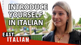 Introduce Yourself in Italian for absolute beginners  Super Easy Italian 48 [upl. by Alyakcim]