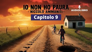 Niccolò Ammaniti  IO NON HO PAURA Audiolibro  Capitolo 9 [upl. by Rebmyk]