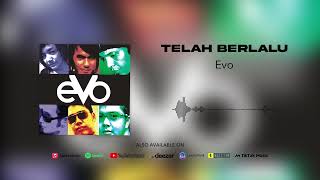 Evo  Telah Berlalu Official Audio [upl. by Shuping]