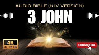 3 John  KJV Audio Bible Full Book  The Christian Faith in Action [upl. by Dickie116]