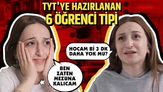 TYTye Hazırlanan 6 Öğrenci Tipi 😂 [upl. by Monte]