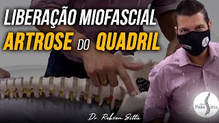 LIBERAÇÃO MIOFASCIAL ARTROSE do QUADRIL FISIOTERAPIA PÉLVICA TERAPIA MANUAL Clínica Dr Robson Sitta [upl. by Stricklan390]