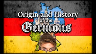 Origin and History of the Germans [upl. by Alysia]