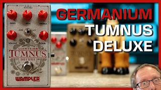 Wampler Germanium Tumnus Deluxe  Limited Edition [upl. by Oznohpla]