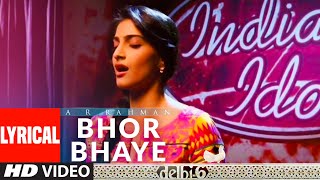 Bhor Bhaye Lyrical  Delhi 6  AR Rahman  Abhishek Bachchan Sonam Kapoor [upl. by Elyse]