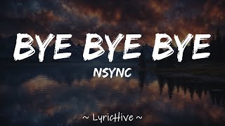 NSYNC  Bye Bye Bye Lyrics 4K Lyric Video [upl. by Ennaegroeg]