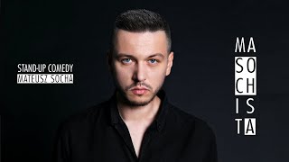 Mateusz Socha  quotMasochistaquot  Standup  2021 [upl. by Llenol]