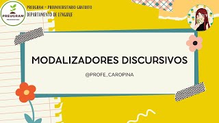 MODALIZADORES DISCURSIVOS COMPRENSIÓN LECTORA  PDTPAES [upl. by Elleinaj]