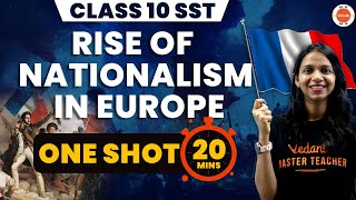 Rise of Nationalism in Europe One Shot in 20 Mins  NCERT Class 10 History  CBSE 2024 SST Class 10 [upl. by Holt]