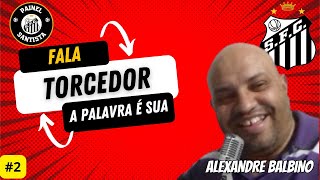 ALE BALBINO E OS PROBLEMAS DO SANTOS FC [upl. by Petronella]