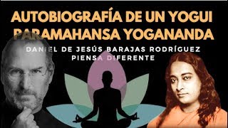 AUTOBIOGRAFÍA DE UN YOGUI  PARAMAHANSA YOGANANDA [upl. by Aicenod]