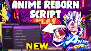 NEW Anime Reborn Script PASTEBIN 2024 FAST AUTO SUMMON  AUTO UPGRADE  AUTO START [upl. by Sello]