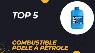 Top 5 Meilleur Combustible Poele à Pétrole 2024  Top 5 ombustible Poele à Pétrole Modèles [upl. by Erej]