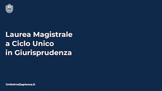 Corso di Laurea Magistrale a ciclo unico in Giurisprudenza [upl. by Iuqcaj]