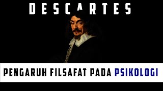 Pengaruh Filsafat dalam Psikologi Rasionalisme Descartes [upl. by Loren]