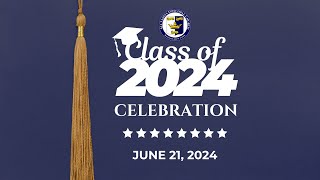 Class of 2024 Graduation Celebration [upl. by Arundel]