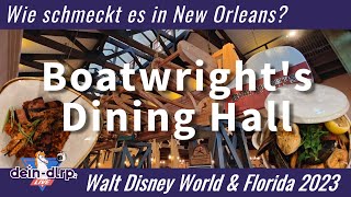 Boatwrights Dining Hall im Port Orleans Riverside Resort Restaurantvorstellung  deindlrp [upl. by Edas323]