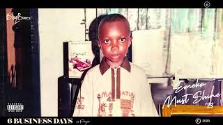 Blaqbonez  SIX BUSINESS DAYS feat Projexx Official Audio [upl. by Edmon]