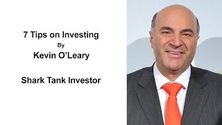 7 Tips On Investing By Kevin OLeary  Investing Money For Beginners  How To Invest Wisely [upl. by Peednus657]