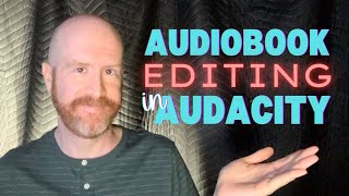 Audiobook Editing in Audacity [upl. by Eiralam226]