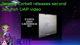 Jeremy Corbell releases second Jellyfish UAP video [upl. by Eidroj]