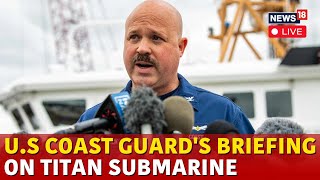 Titan Submersible Implosion News LIVE  US Coast Guard Holds Press Conference Before Hearing  N18G [upl. by Card]