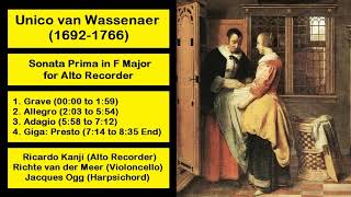 Unico van Wassenaer 16921766  Sonata Prima for Alto Recorder in F Major [upl. by Sel]