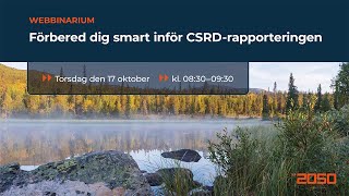 Webbinarium Förbered dig smart inför CSRDrapporteringen [upl. by Nehtanoj]