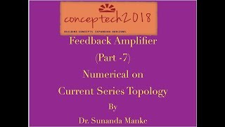 Feedback Amplifier Part7Learn to solve current series topology based numerical [upl. by Danica]