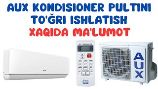 AUX KONDISIONER PULTINI TOĞRI ISHLATISH XAQIDA MALUMOT [upl. by Neilson376]