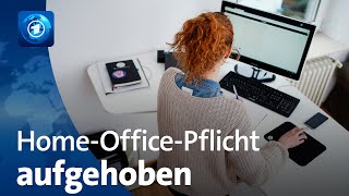 CoronaPandemie Keine gesetzlichen Vorgaben zum HomeOffice mehr [upl. by Melak138]